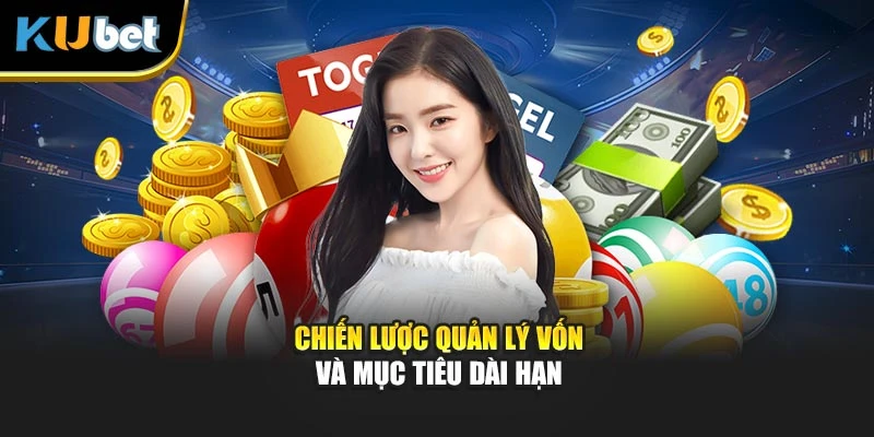 Chiến lược quản lý vốn và mục tiêu dài hạn