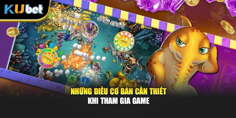 Những điều cơ bản cần thiết khi tham gia game