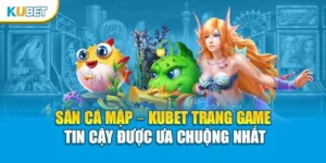 Săn Cá Mập Đổi Thưởng – Kubet Trang Game Đáng Tin Cậy
