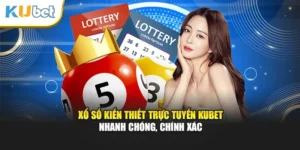 Xổ Số Kiến Thiết Trực Tuyến Kubet Nhanh Chóng, Chính Xác